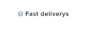 Fast deliverys
